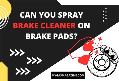 Can You Spray Brake Cleaner On Brake Pads?